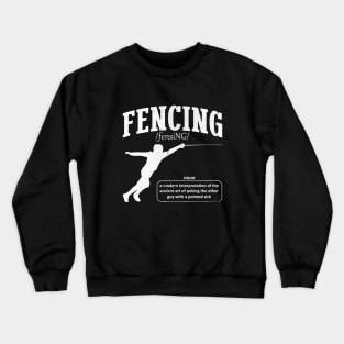 Funny Fencer Design Noun Dictionary Fencing Definition Crewneck Sweatshirt